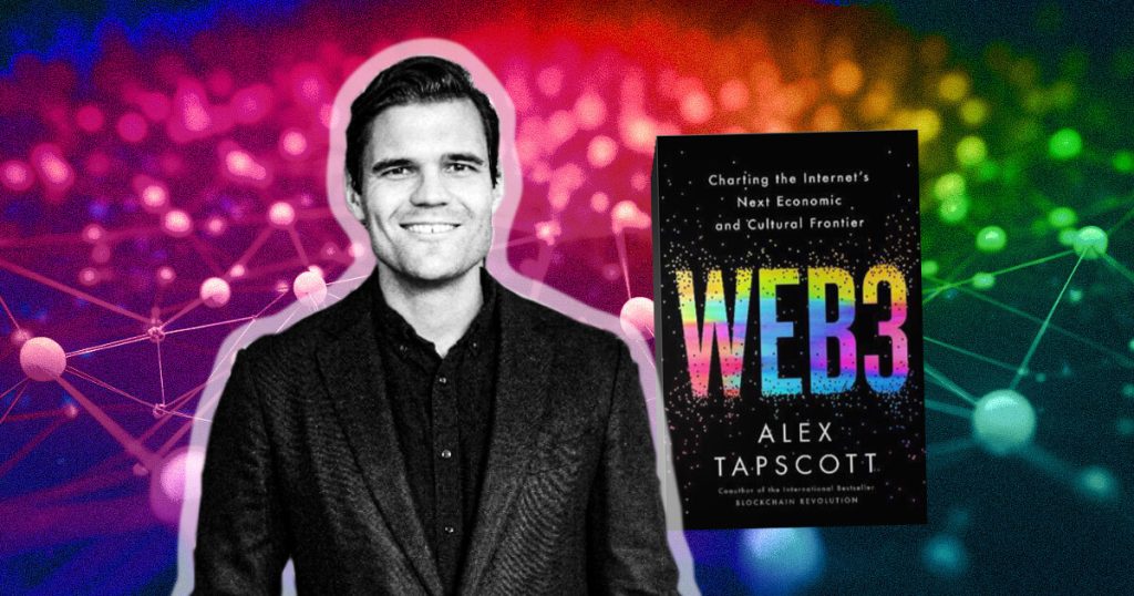 Alex Tapscott’s new book makes the case for Web3