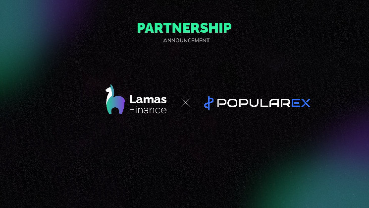 Lamas Finance and PopularEx Partner for Blockchain and Web3 Innovation