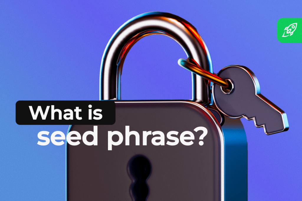 Seed Phrase 101: What It Is and How to Protect It