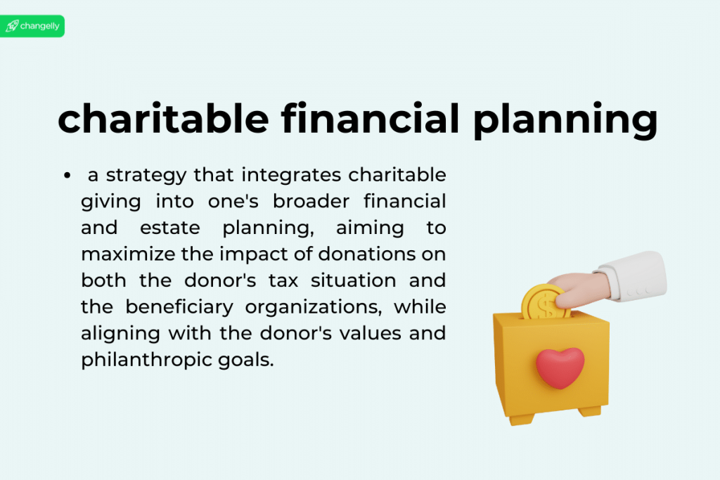 Charitable Financial Planning: A Guide to Maximizing Impact and Benefits