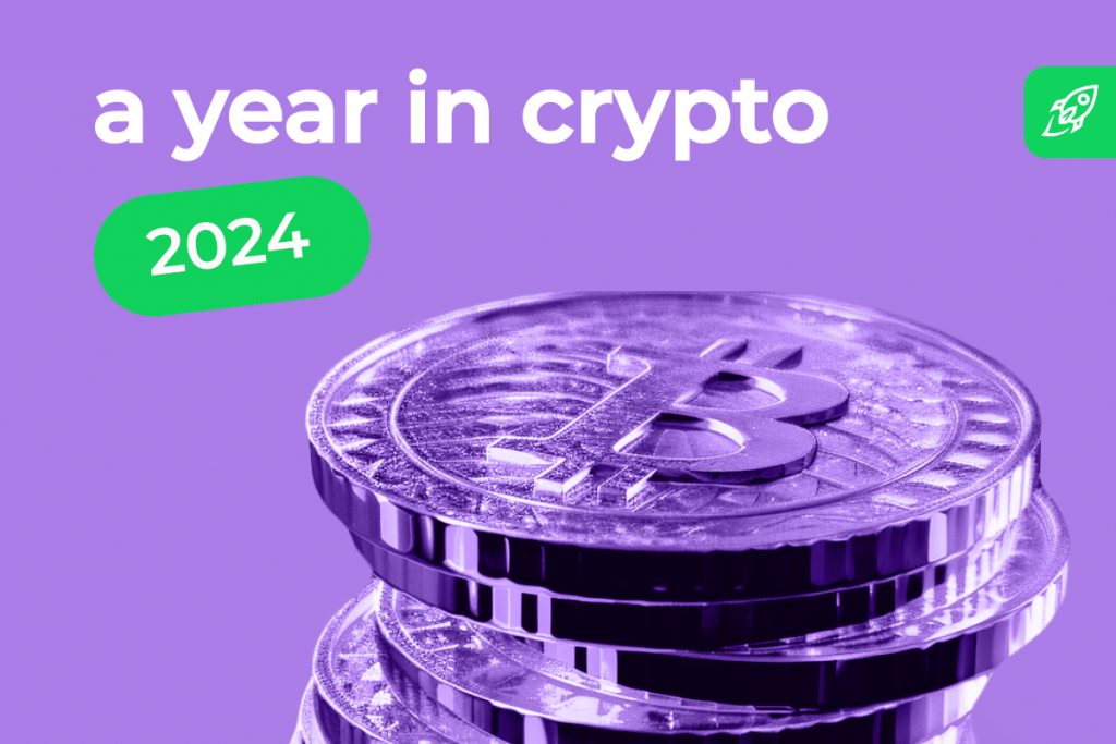 2024: A Year in Crypto